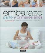 Atlas Ilustrado del Embarazo, Parto y Primeros Anos: Guia Completa Desde La Concepcion Hasta Los Seis Anos