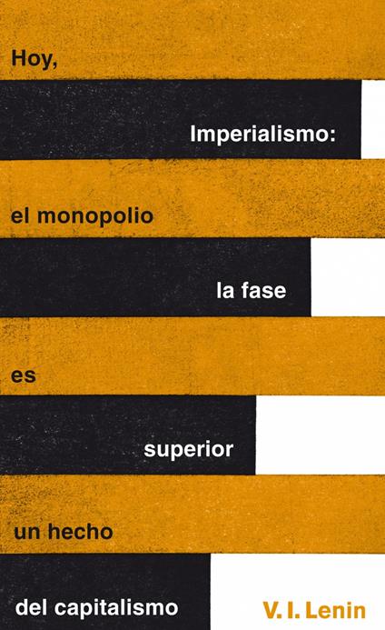 Imperialismo: la fase superior del capitalismo (Serie Great Ideas)