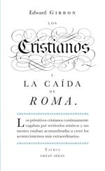 Los cristianos y la caída de Roma (Serie Great Ideas 22)