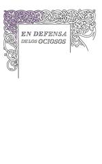 En defensa de los ociosos (Serie Great Ideas)