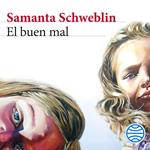 El buen mal