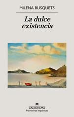 La dulce existencia