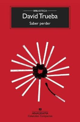 Saber perder - David Trueba - cover