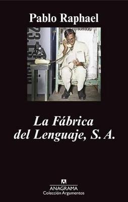La Fábrica del Lenguaje, S. A. - Pablo Raphael - cover