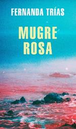Mugre Rosa / Pink Slime