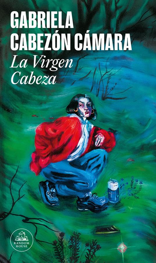 La virgen cabeza - Gabriela Cabezón Cámara - ebook