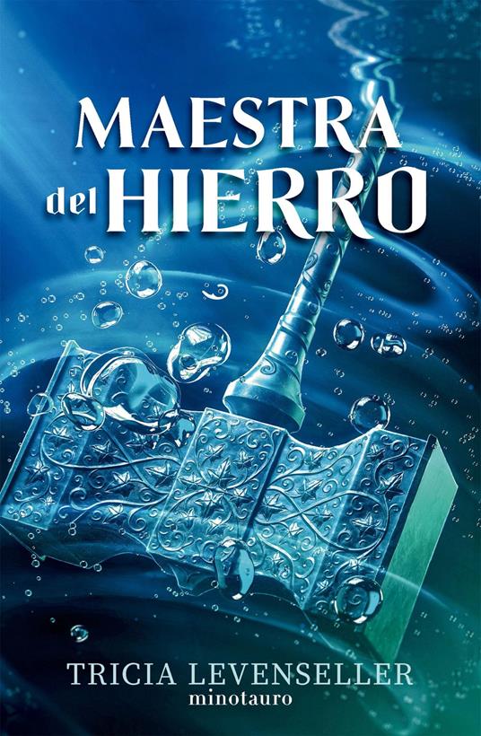 Forjadora de espadas nº 02 Maestra del hierro - Tricia Levenseller,Pilar de la Peña Minguell - ebook