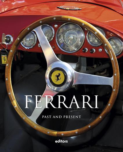 Ferrari. Past and present - Frederic Parmentier,Alberic Haas,Salvador Bocha - copertina