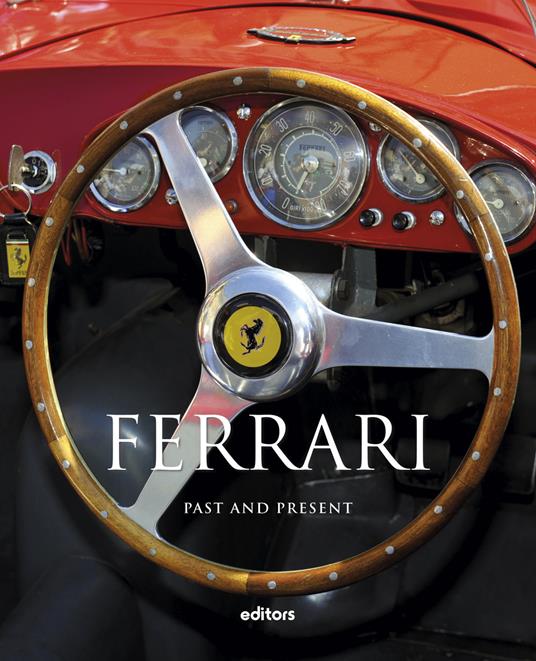 Ferrari. Past and present - Frederic Parmentier,Alberic Haas,Salvador Bocha - copertina