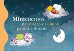 Minicuentos de abejas y cebras para ir a dormir / Mini-Stories: Bees and Zebras