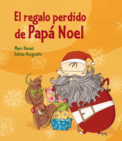 El regalo perdido de Papá Noel - Esther Burgueño,Marc Donat Balcells - ebook
