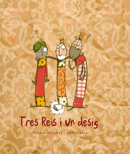 Tres Reis i un desig - Teresa Giménez Barbany - ebook