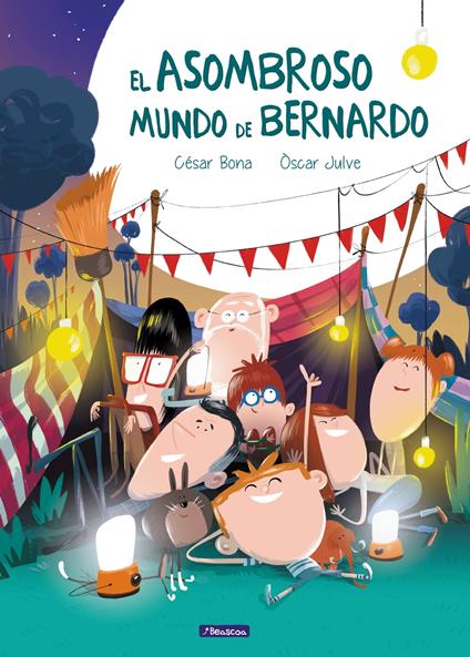 El asombroso mundo de Bernardo - César Bona,Òscar Julve - ebook