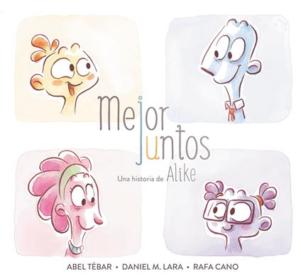 Mejor juntos - Rafael Cano,Daniel Martínez,Abel Tébar - ebook
