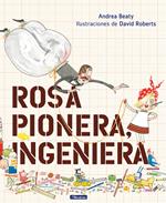 Rosa Pionera, ingeniera (Los Preguntones)