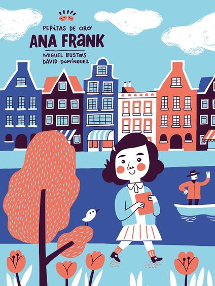 Ana Frank (Pepitas de oro) - Miguel Bustos,David Domínguez - ebook