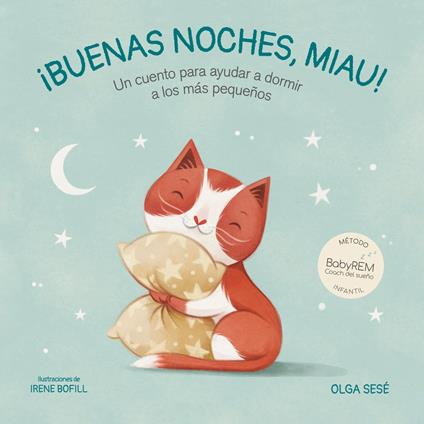 Buenas noches, Miau - Olga Sesé,Irene Bofill - ebook