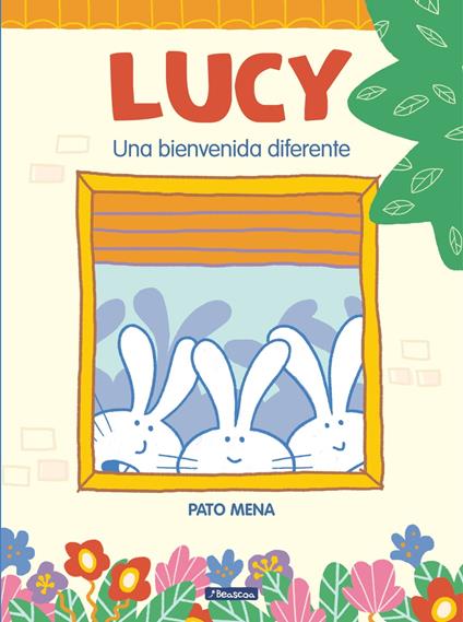 Lucy. Una bienvenida diferente - Pato Mena - ebook