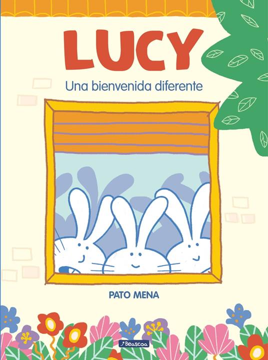 Lucy. Una bienvenida diferente - Pato Mena - ebook