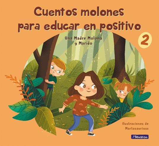 Cuentos molones para educar en positivo 2 - Isabel Cuesta,Daniel Pérez,Marta Pineda - ebook