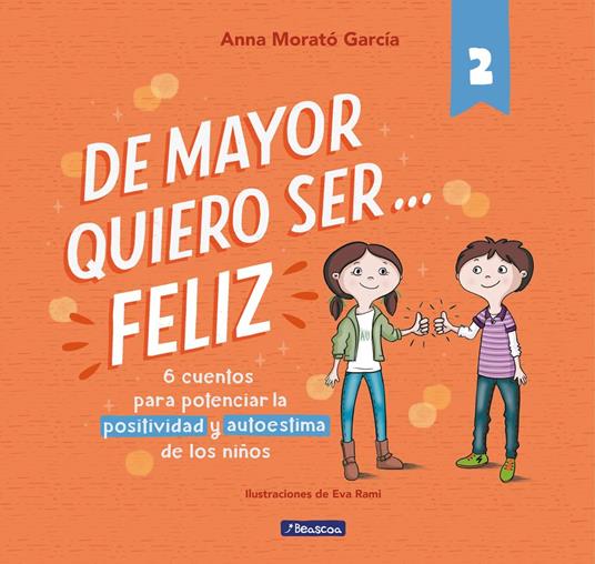 De mayor quiero ser... feliz 2 - Anna Morató García - ebook