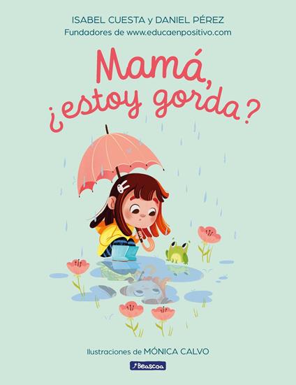 Mamá, ¿estoy gorda? - Isabel Cuesta,Daniel Pérez,Mónica Calvo - ebook