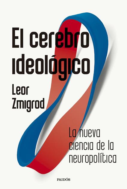 El cerebro ideológico