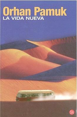 La Vida Nueva - Orhan Pamuk - cover