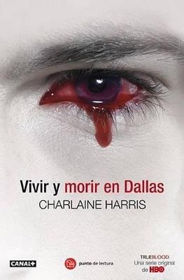 Vivir y Morir En Dallas - Charlaine Harris - cover