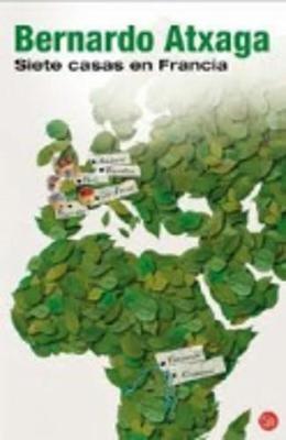 Siete casas en Francia - Bernardo Atxaga - cover