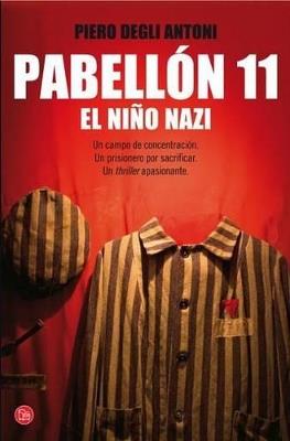 Pabellon 11. El Nino Nazi - Piero Degli Antoni - cover
