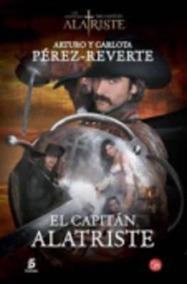 El Capitan Alatriste - Arturo Perez-Reverte - cover