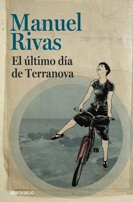 El ultimo dia de Terranova / The Last Day of Terranova - Manuel Rivas - cover