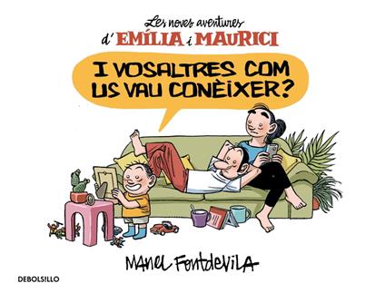 I vosaltres com us vau conèixer? (Emília i Maurici 1) - Manel Fontdevila - ebook