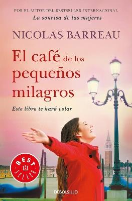 El café de los pequeños milagros / The Cafe of Small Miracles - Nicolas Barreau - cover