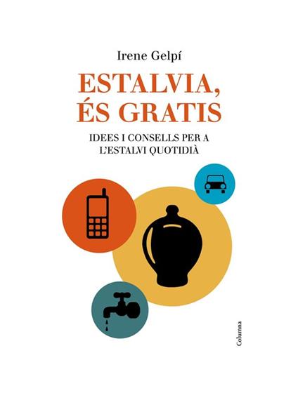 Estalvia, és gratis - Irene Gelpí - ebook