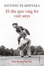 El dia que vaig fer vuit anys