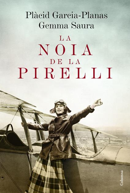 La noia de la Pirelli - Plàcid Garcia-Planas,Gemma Saura Barrera - ebook