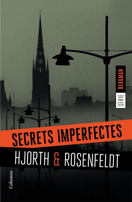 Secrets imperfectes - Michael Hjorth,Hans Rosenfeldt,Jordi Boixadós Bisbal - ebook