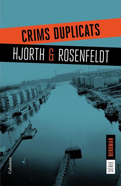 Crims duplicats - Michael Hjorth,Hans Rosenfeldt,Jordi Boixadós Bisbal - ebook