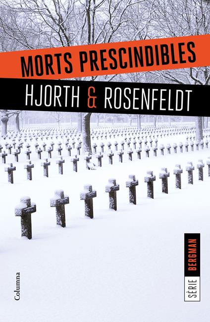 Morts prescindibles - Michael Hjorth,Hans Rosenfeldt,Jordi Boixadós Bisbal - ebook