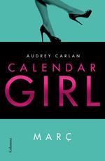 Calendar Girl. Març