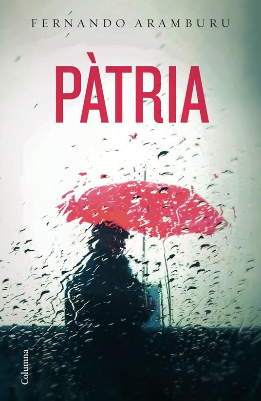 Pàtria - Fernando Aramburu,Núria Parés Sellarés - ebook