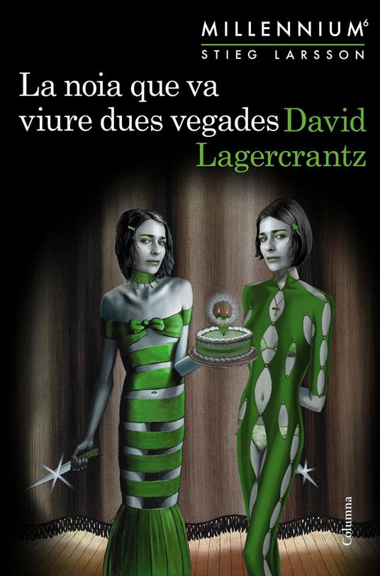 La noia que va viure dues vegades (Millennium 6) - David Lagercrantz,Marc Delgado Casanova - ebook