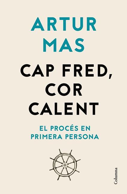 Cap fred, cor calent - Artur Mas Gavarro - ebook