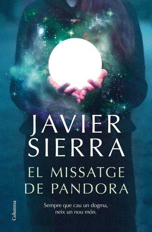 El missatge de Pandora - Javier Sierra,Núria Garcia Caldés,MERCÈ UBACH DORCA - ebook