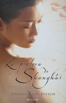 La Pintora de Shanghai - Jennifer Cody Epstein - cover