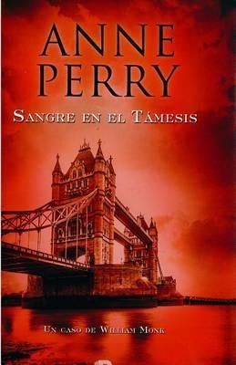 Sangre en el tamesis  /  Blood on the Water - Anne Perry - cover