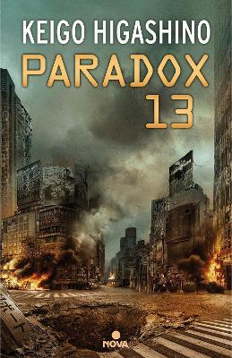 Paradox 13 (Spanish Edition) - Keigo Higashino - cover