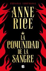 La comunidad de la sangre (Crónicas Vampíricas 13)